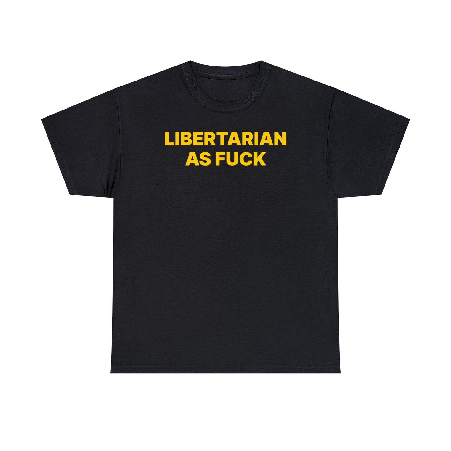 Libertarian AF T-Shirt