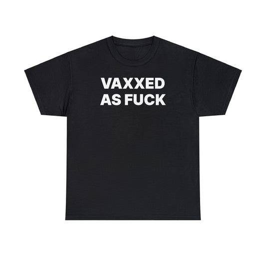 Vaxxed AF T-Shirt