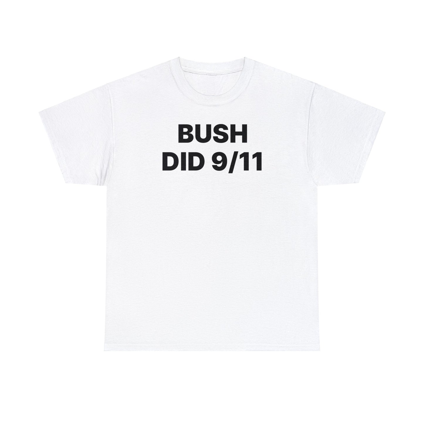 Bush Did 9/11 T-Shirt