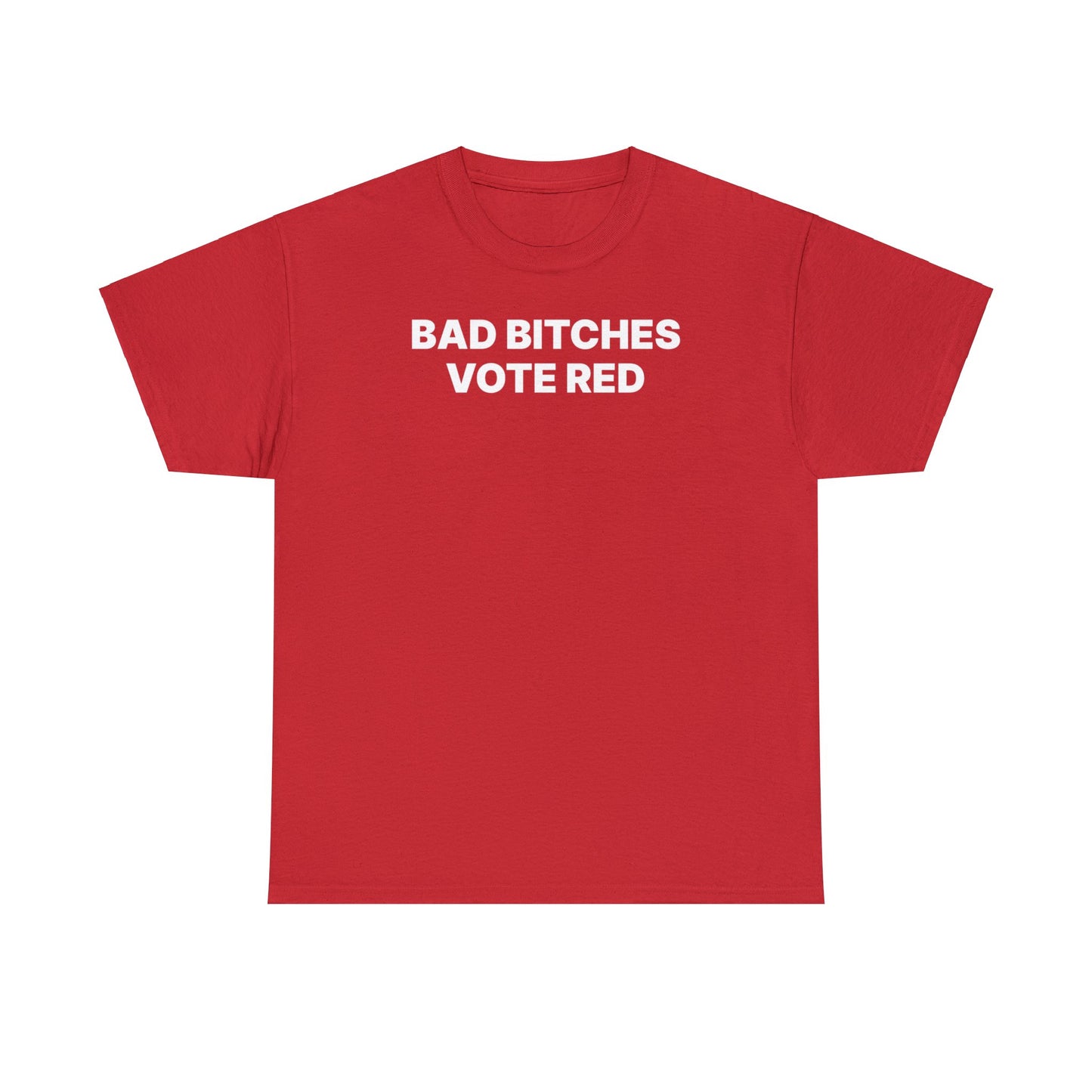 Bad Bitches Vote Red T-Shirt