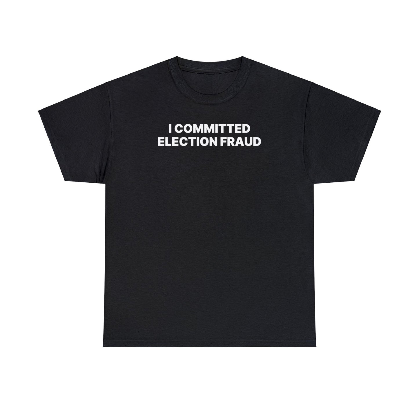 Election Fraud Tee