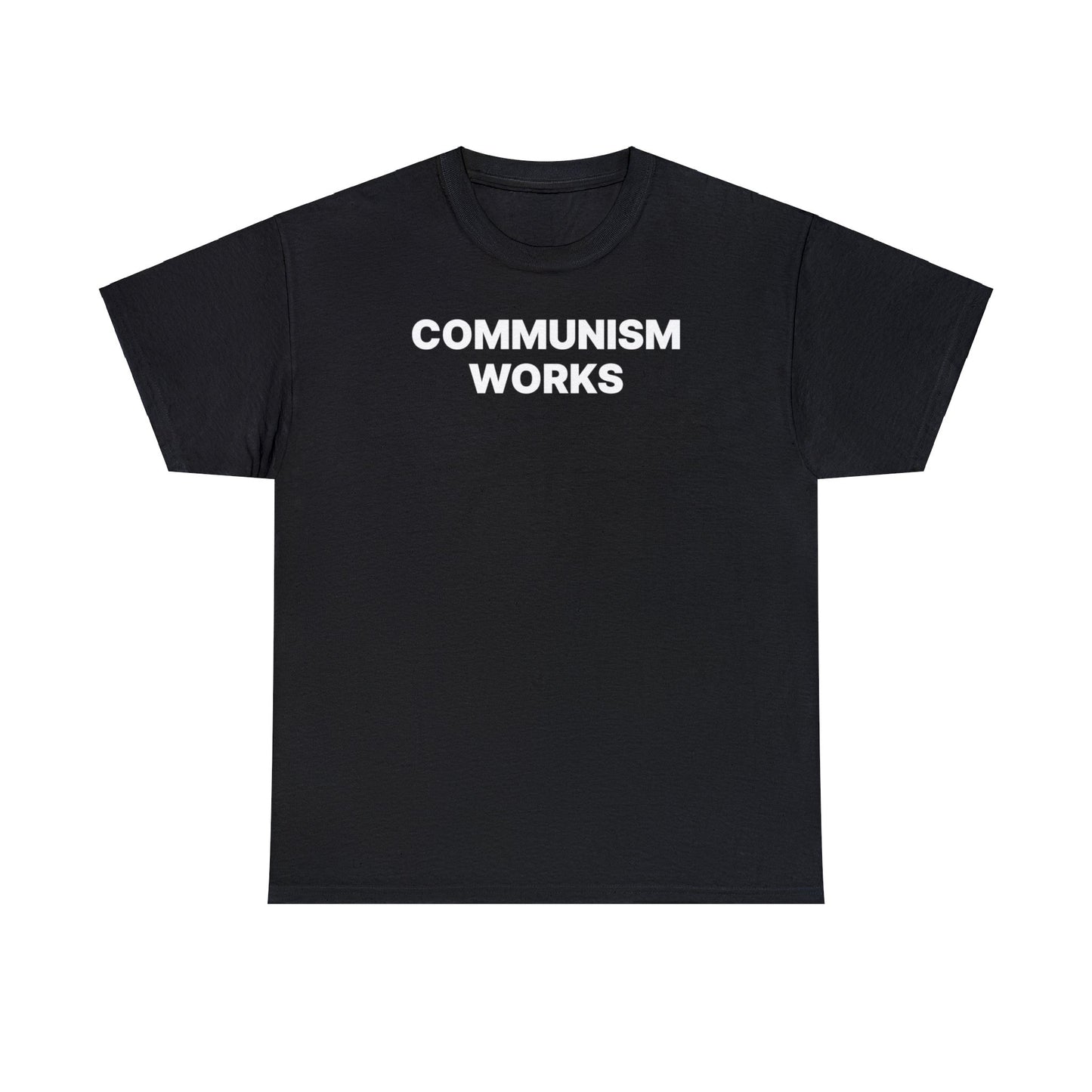 Communism Works T-Shirt