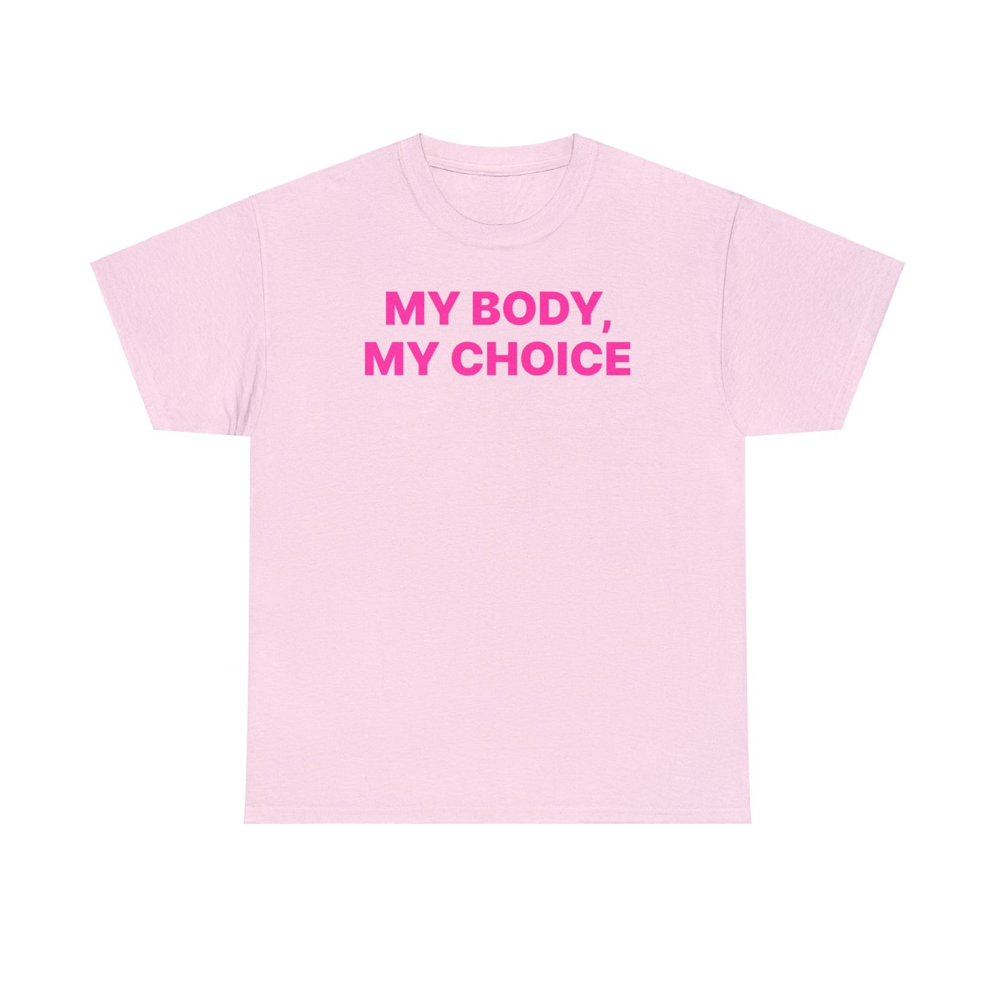 My Body, My Choice T-Shirt