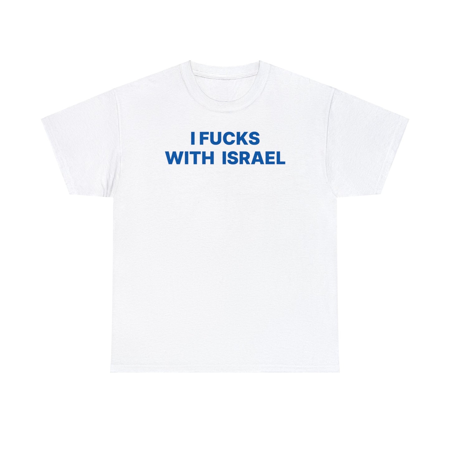 Fuck with Israel T-Shirt