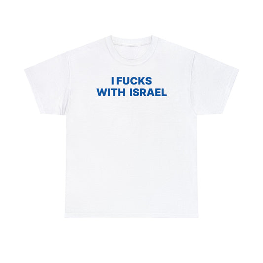 Fuck with Israel T-Shirt