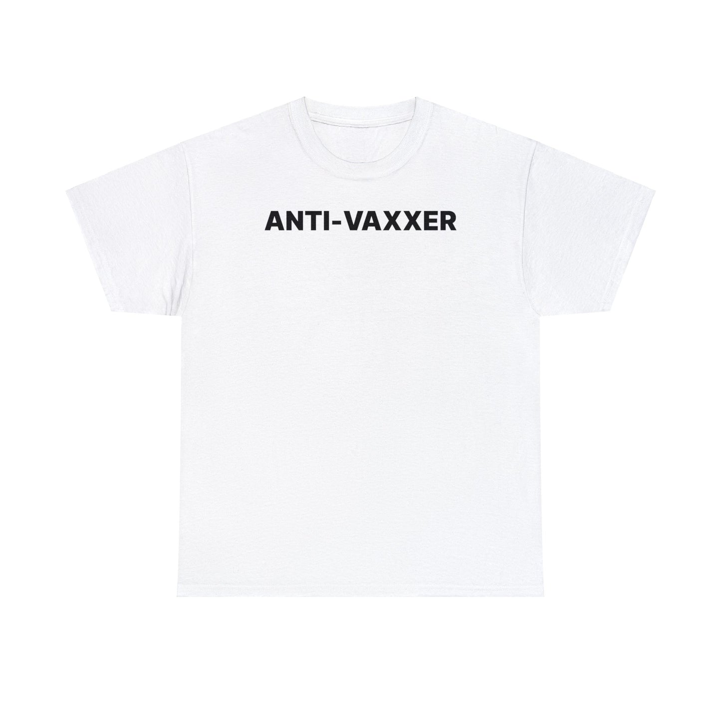 Anti-Vaxxer T-Shirt