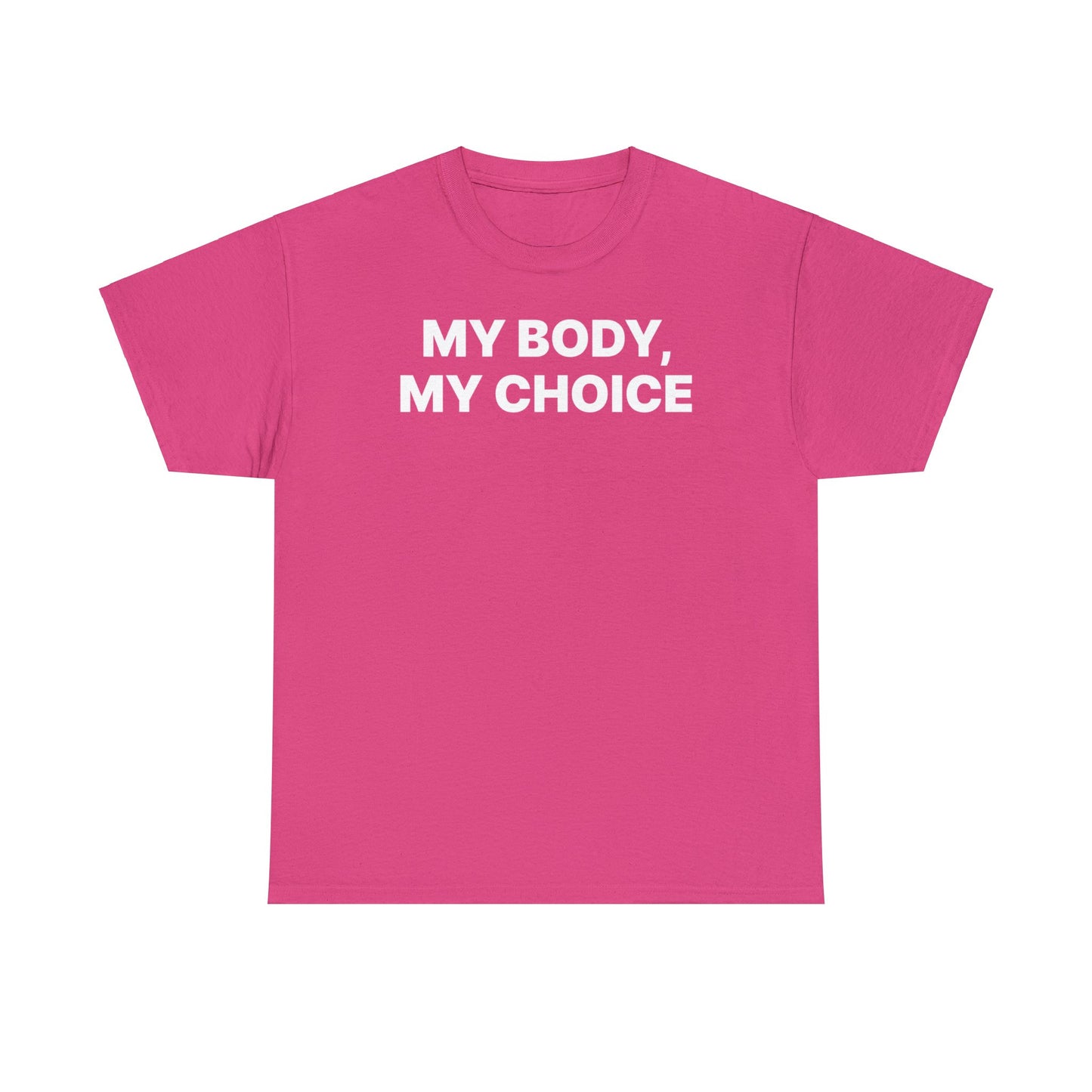 My Body, My Choice T-Shirt