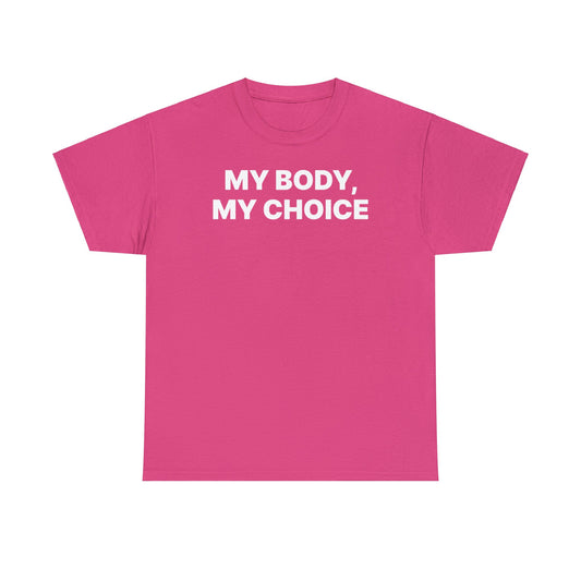 My Body, My Choice T-Shirt