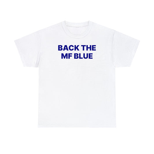 Back the MF Blue T-Shirt