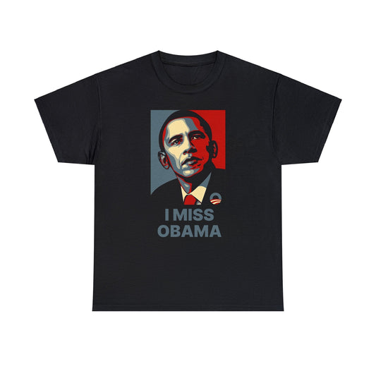 I Miss Obama T-Shirt