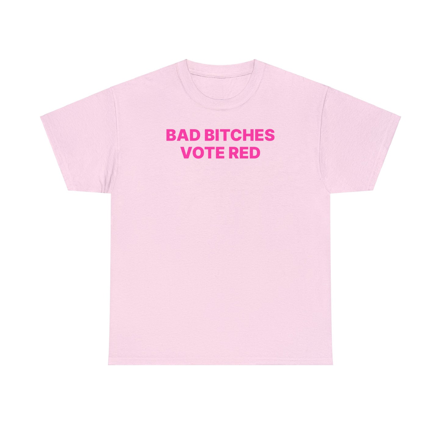 Bad Bitches Vote Red T-Shirt